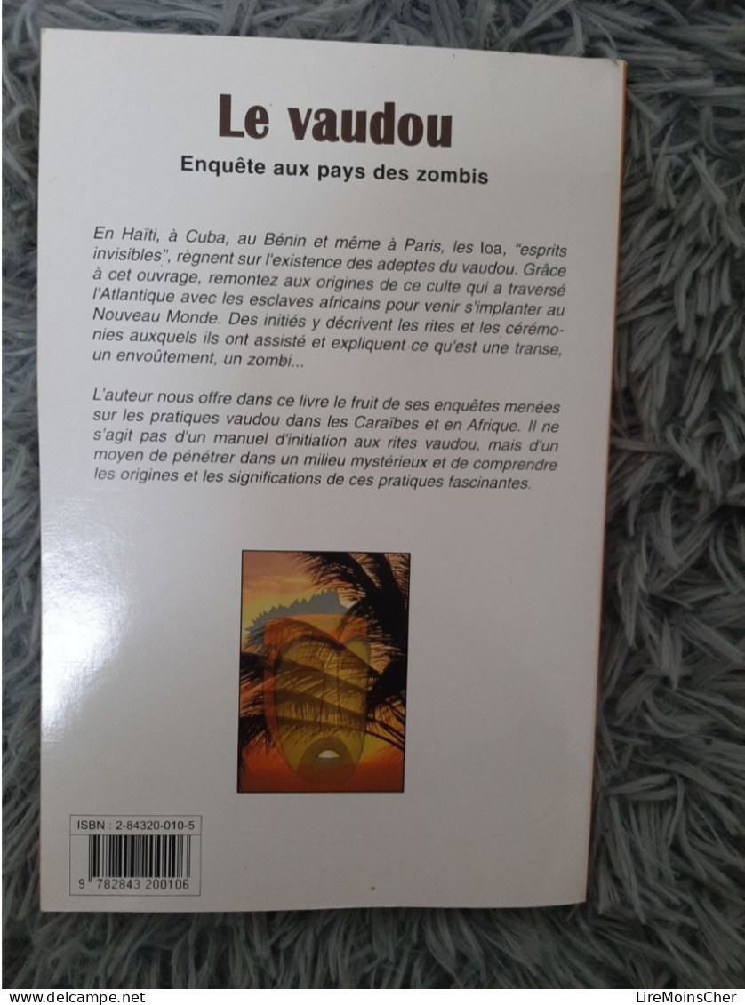 LE VAUDOU ENQUETE AUX PAYS DES ZOMBIS - PIERRE-OLIVIER CHANEZ COLLECTION LUMIERES CARAIBES AFRIQUE MYSTERE PRATIQUES - Sociologie