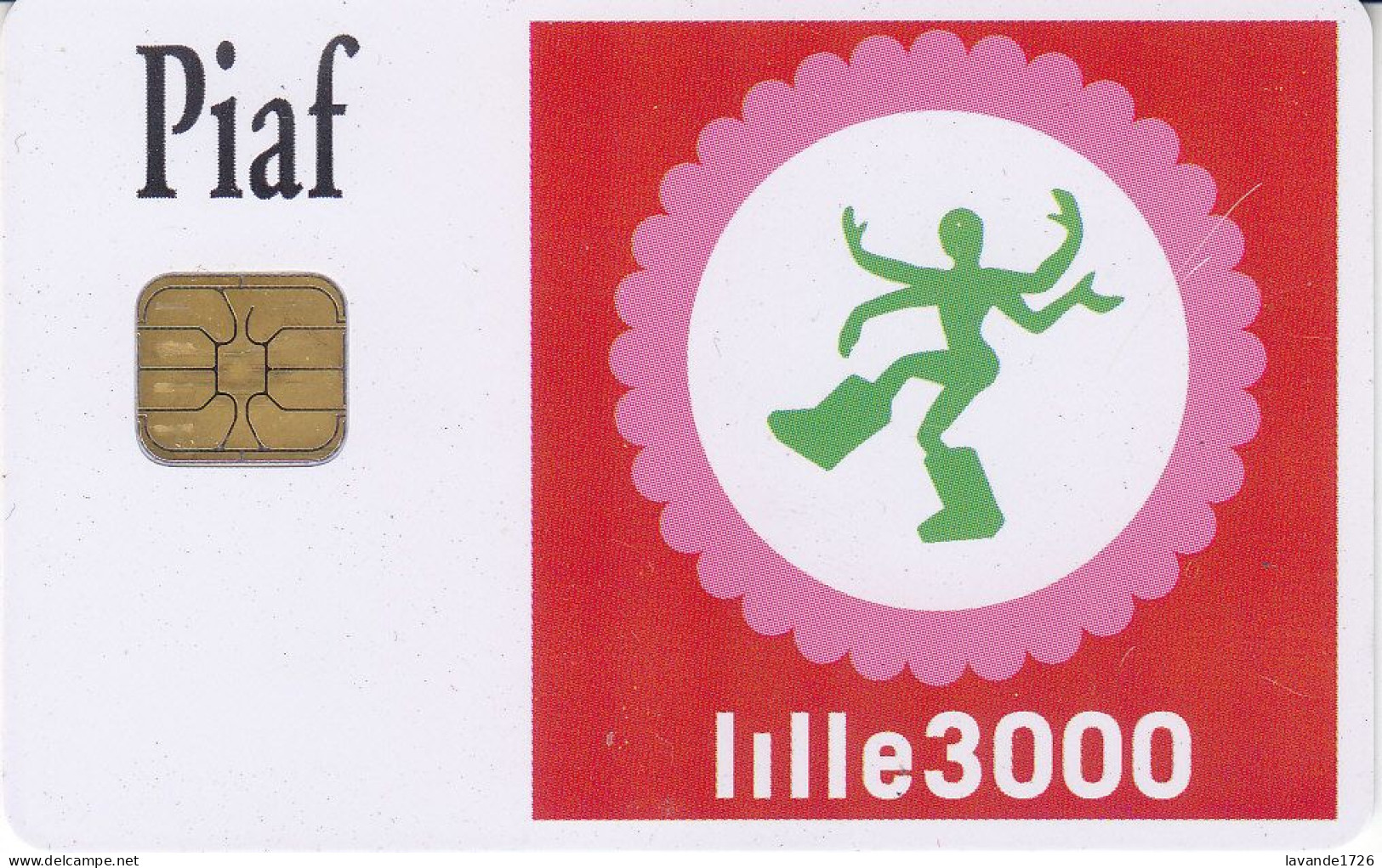 PIAF De LILLE 15 EUROS DATE 03.2011     2000EX - Cartes De Stationnement, PIAF