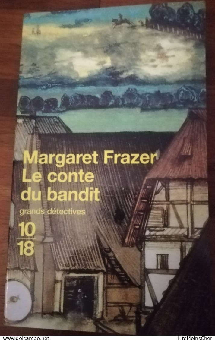 MARGARET FRAZER LE CONTE DU BANDIT 10/18 GRANDS DETECTIVES ROMAN POLICIER HISTORIQUE MOYEN AGE - 10/18 - Grands Détectives