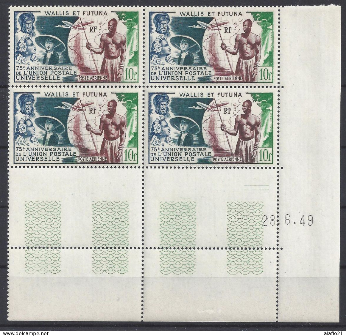 WALLIS Et FUTUNA - U.P.U. N° PA 11 - Bloc De 4 COIN DATE - NEUF SANS CHARNIERE - 28/6/49 - 1949 75e Anniversaire De L'UPU