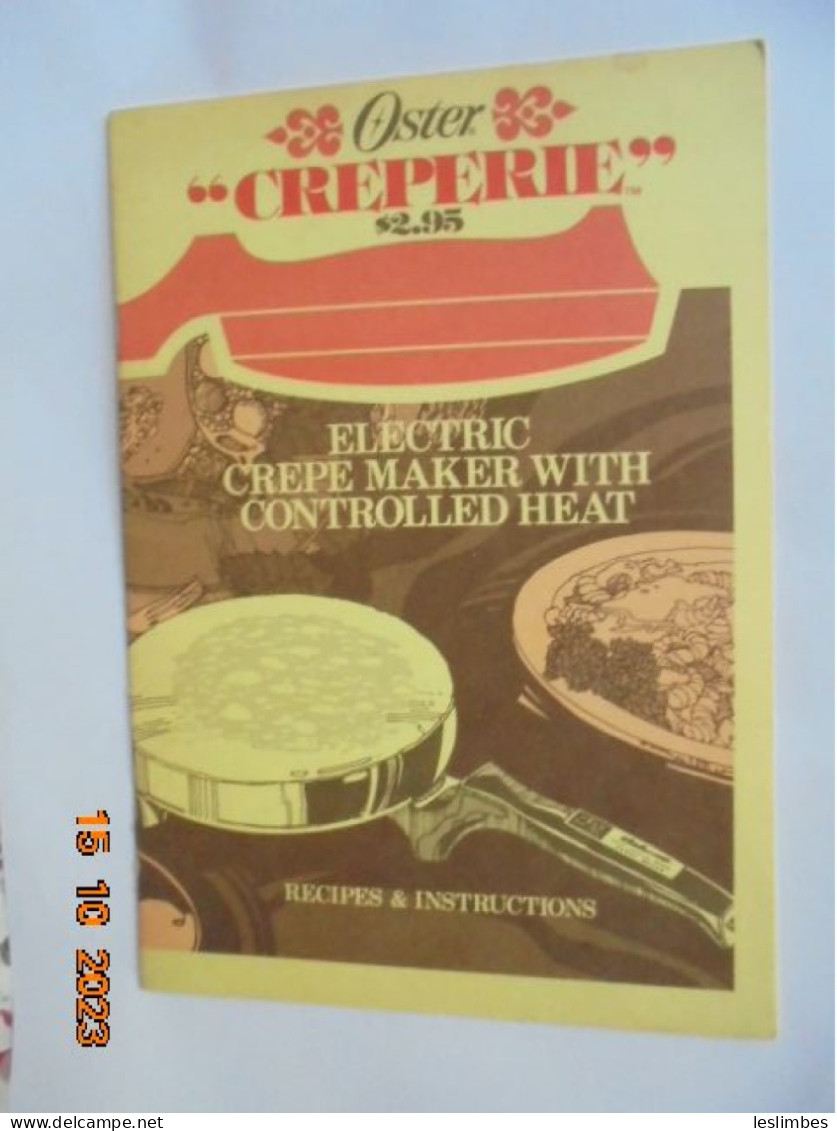 Oster "Creperie - Electric Crepe Maker With Controlled Heat - Recipes And Instruction Booklet - 1976 - American (US)