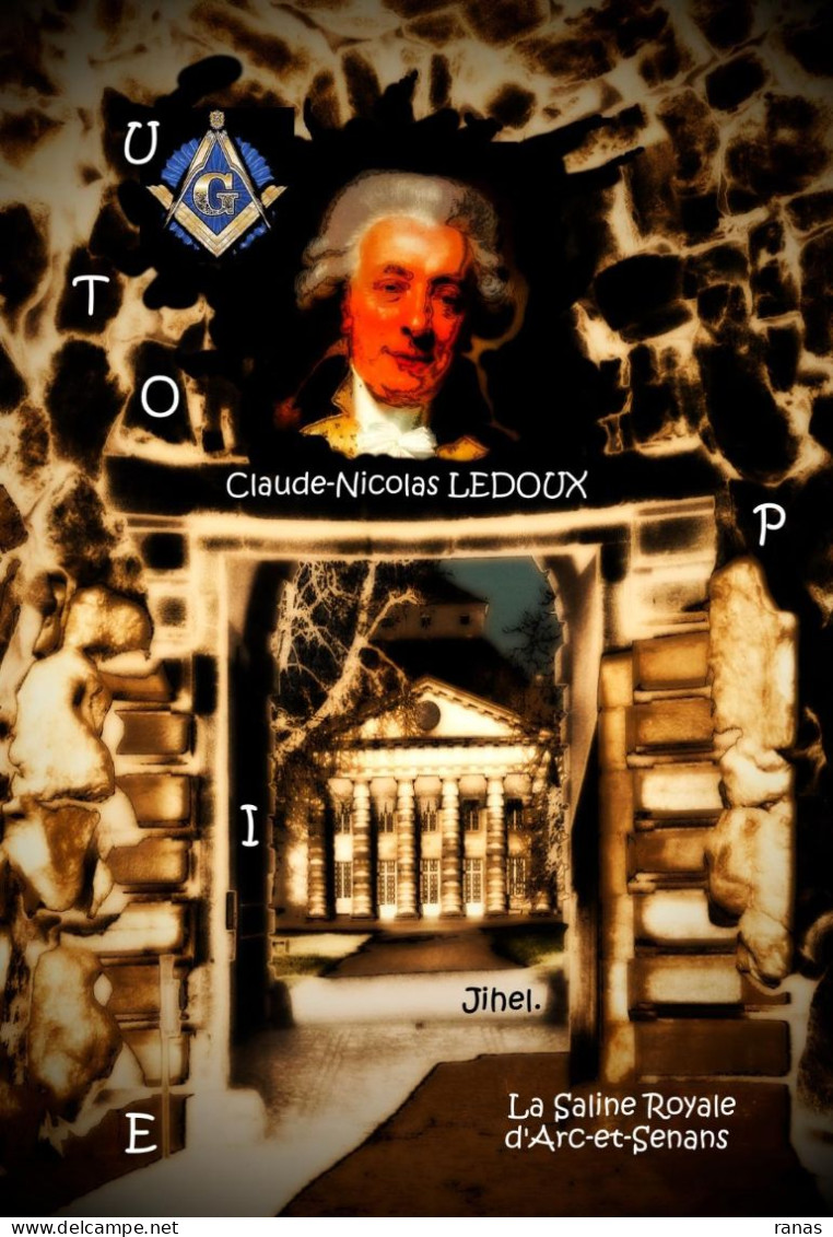 CPM Franc Maçon 30 Ex. Numérotés Signés Par JIHEL Claude Nicolas LEDOUX Saline Royale Arc Et Senans - Philosophie & Pensées