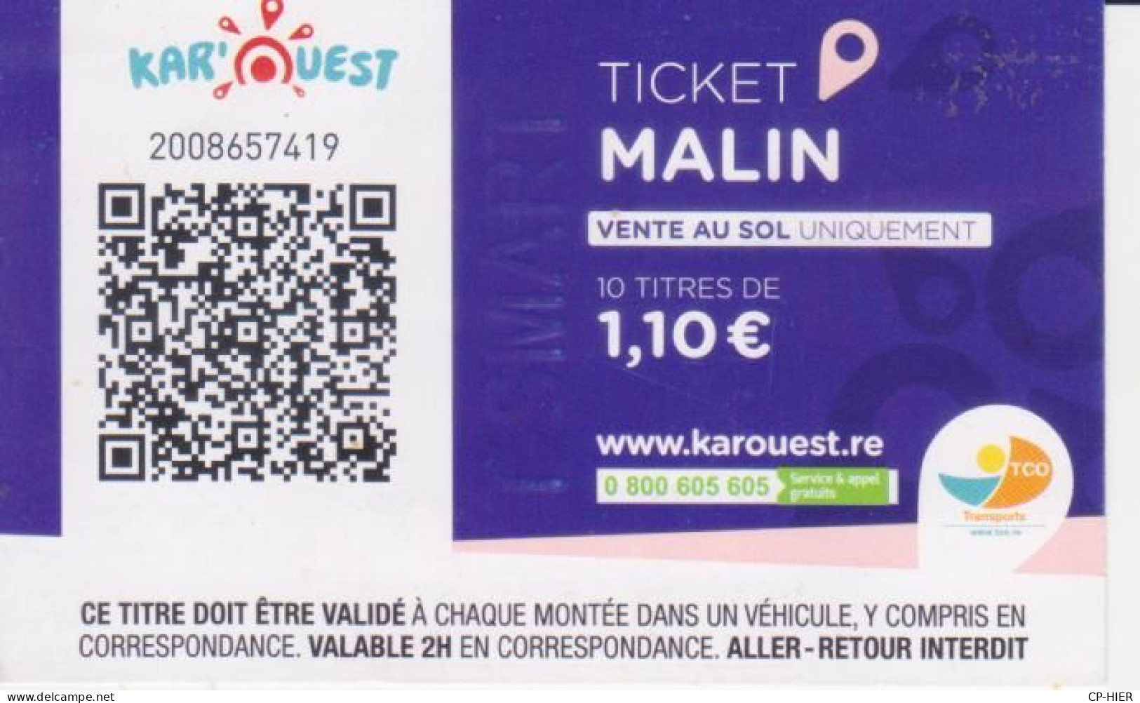 974 ILE REUNION - TICKET MALIN MAUVE - VENDU PAR 10 TITRES DE 1.10€  BUS - KAROUEST  KAR OUEST-  VENTE AU SOL UNIQUEMENT - Wereld