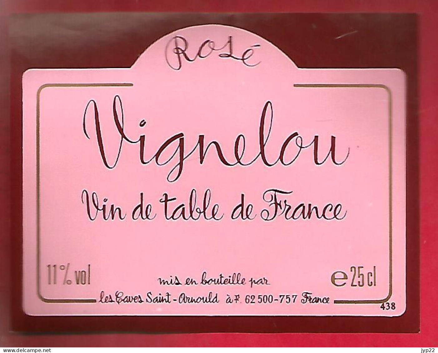 Etiquette De Vin Rosé Vignelou 11 % Vol. - Caves Saint Arnould Saint Omer - Rosés