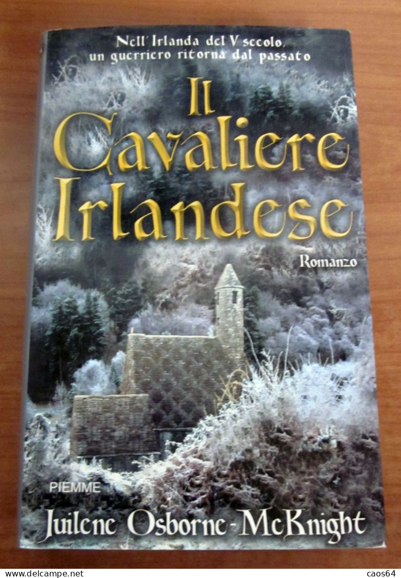 Il Cavaliere Irlandese Juilene Osborne - McKnight Piemme 2002 - Science Fiction