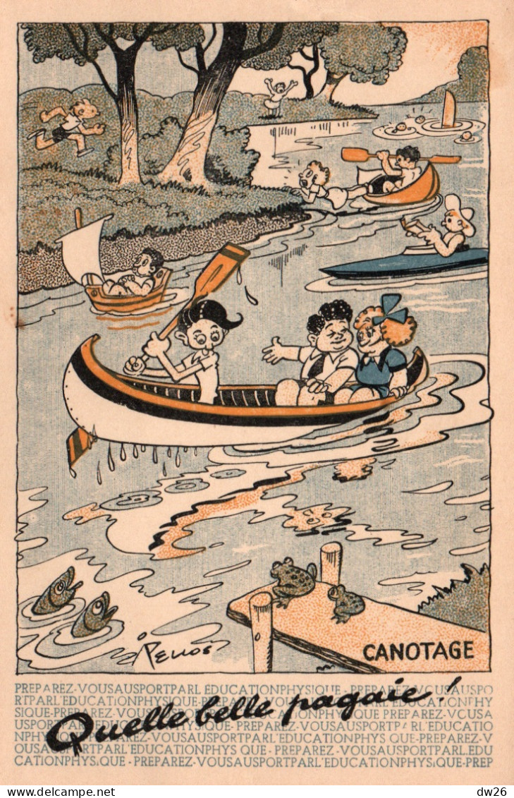 Illustration René Pellos (Les Sports) Le Canotage (Canoë: Quelle Belle Pagaie!) Carte N° 6 Non Circulée - Pellos