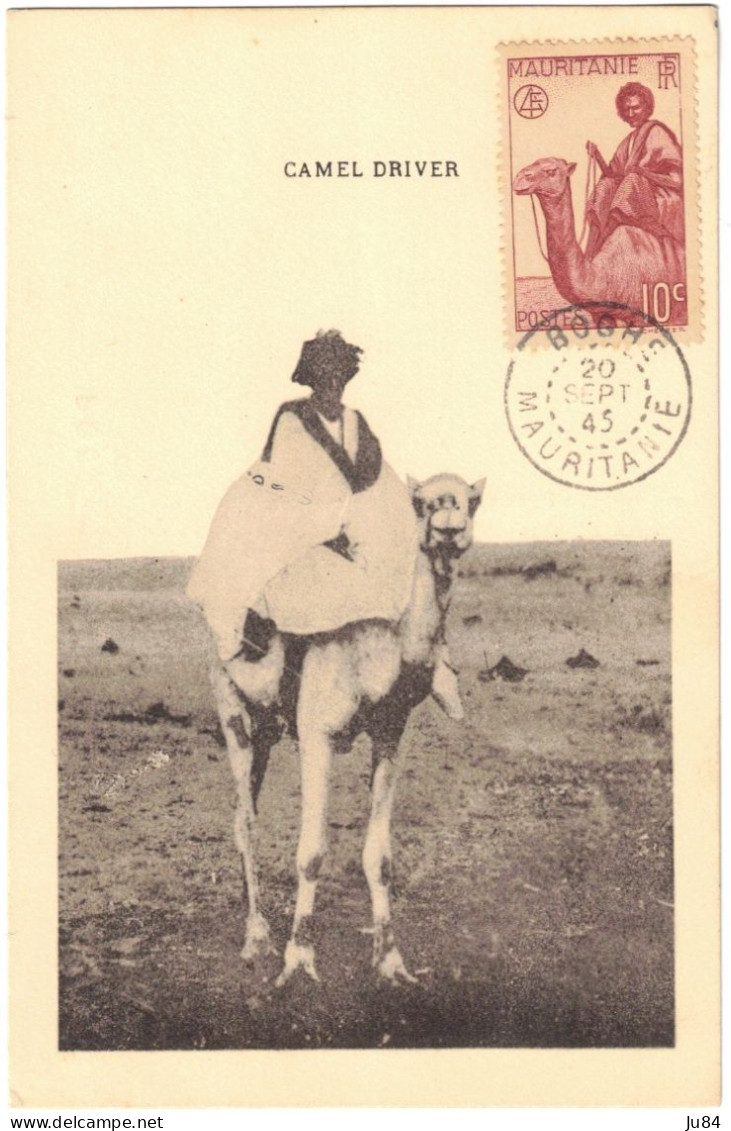 Colonie Française - Mauritanie - Boghe - Camel Driver - Carte Maximum - Affranchissement Recto/verso - 1945 - Covers & Documents