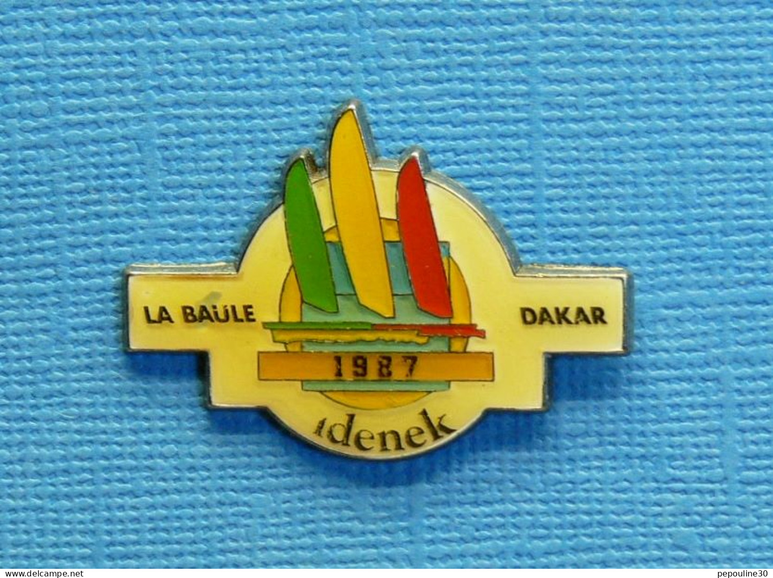 1 PIN'S /  ** VOILE / LA BAULE-DAKAR 1987 ** . (Corner Coinderoux Paris) - Sailing, Yachting