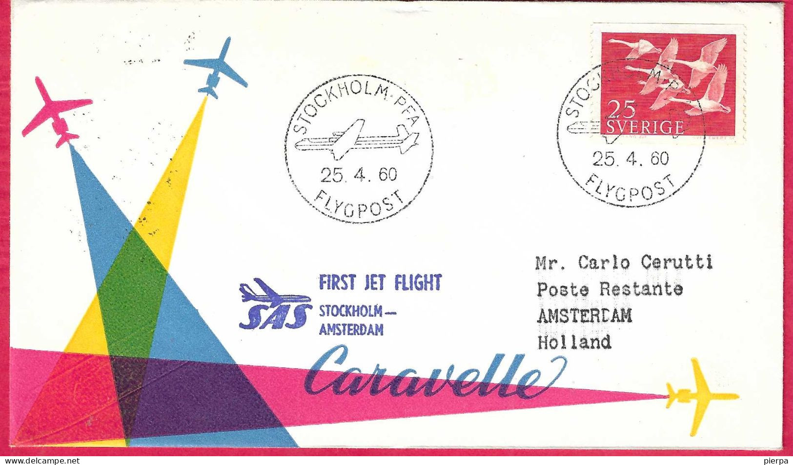SVERIGE - FIRST CARAVELLE FLIGHT SAS  FROM STOCKHOLM TO AMSTERDAM *25.4.60* ON OFFICIAL COVER - Covers & Documents