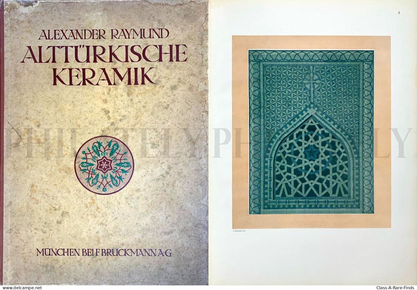 ALTTURKISCHE KERAMIK (ANCIENT TURKISH CERAMICS) IN KLEINASIEN UND KONSTANTINOPEL / ALEXANDER RAYMUND AND KARL WULZINGER - Autres & Non Classés