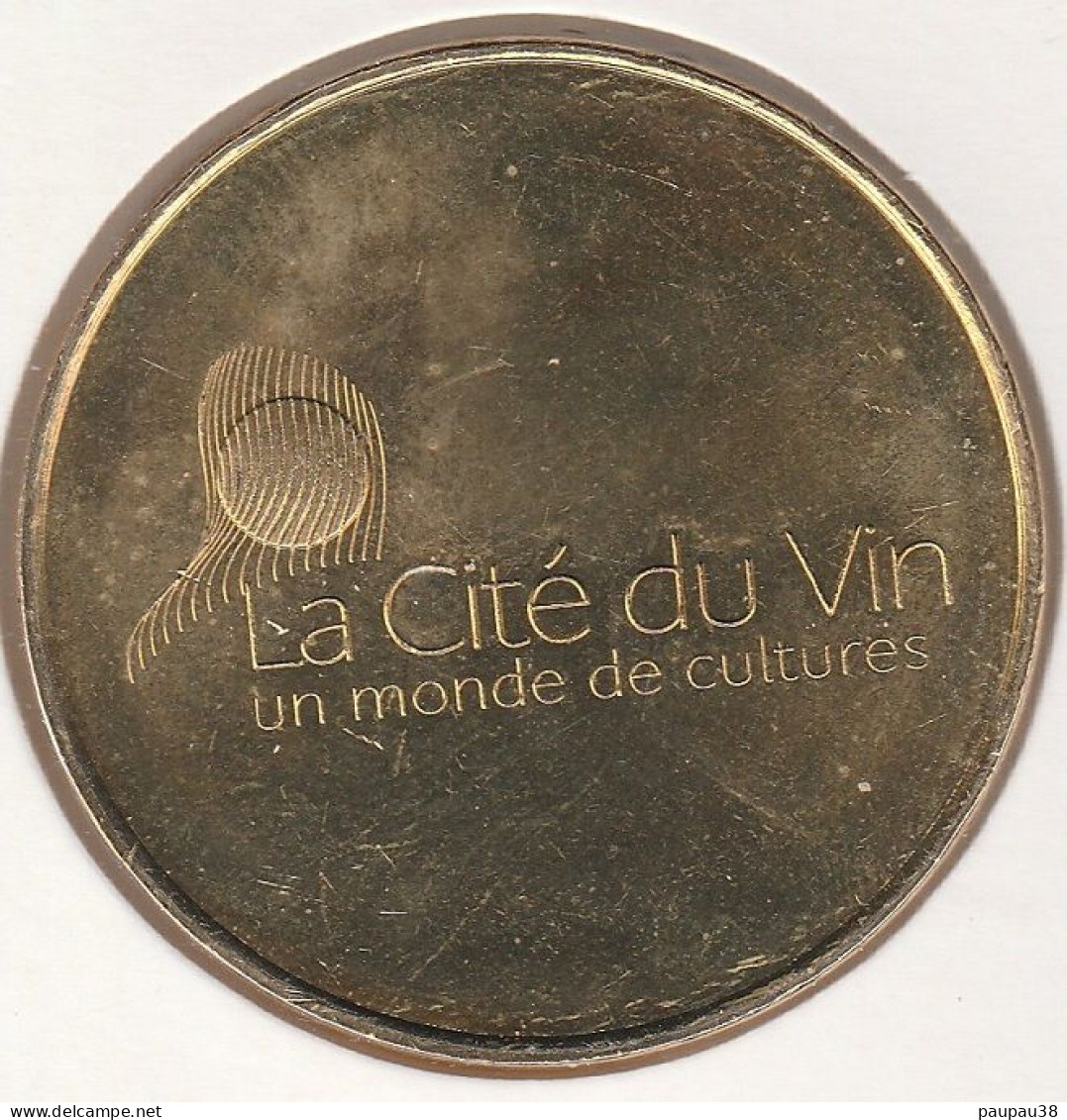 MONNAIE DE PARIS 2016 - 33 BORDEAUX  Cité Du Vin - Un Monde De Culture - 2016