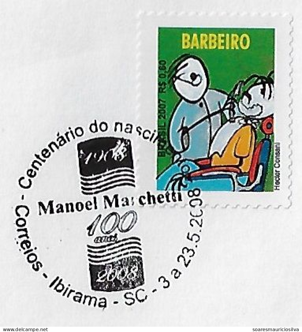 Brazil 2008 Cover Commemorative Cancel Birth Centenary Manoel Marchetti Founder Of Company In The Wood Industry Ibirama - Covers & Documents