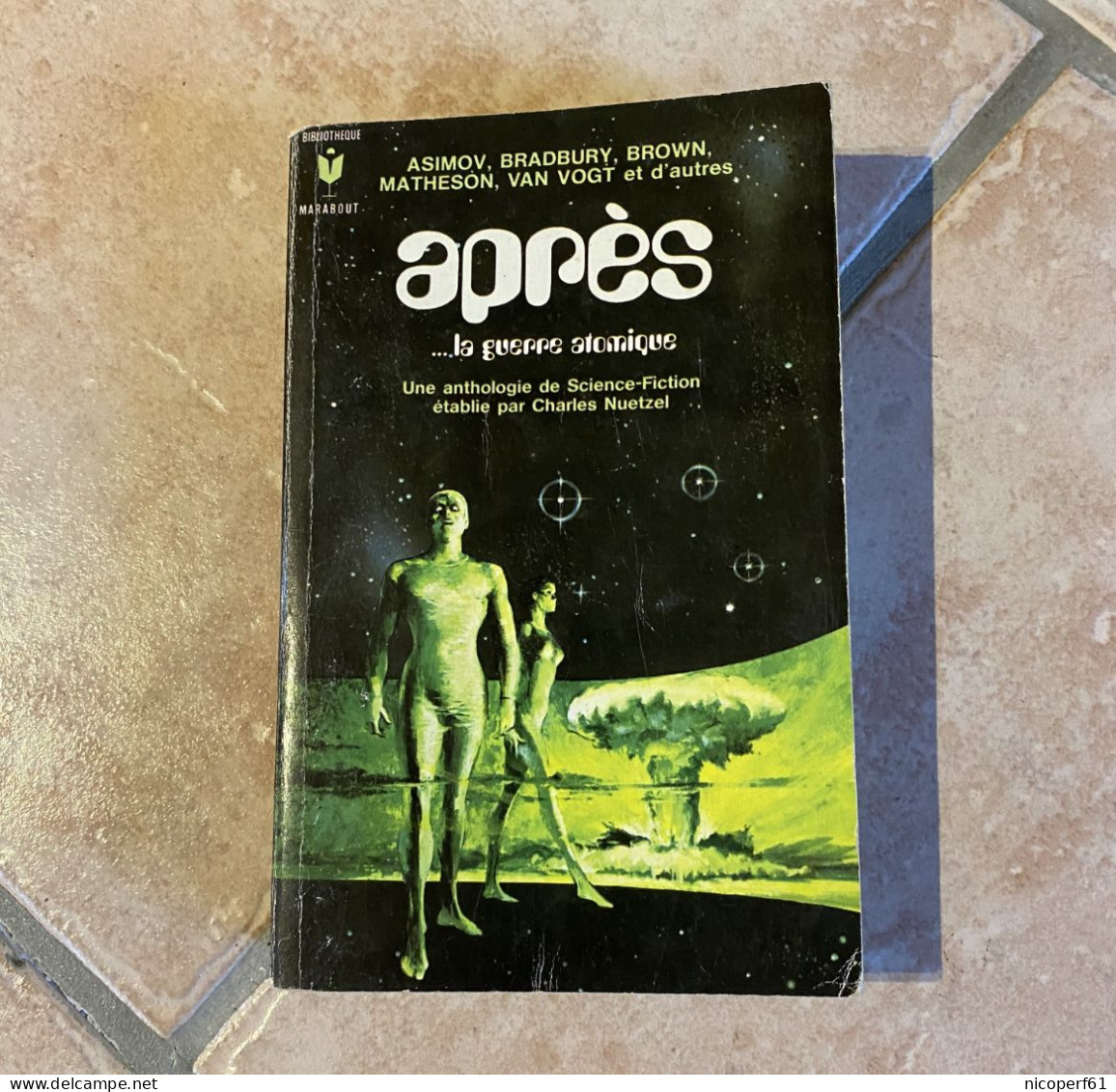 Après...la Guerre Atomique - Anthologie De Science Fiction 1970 - Marabout SF