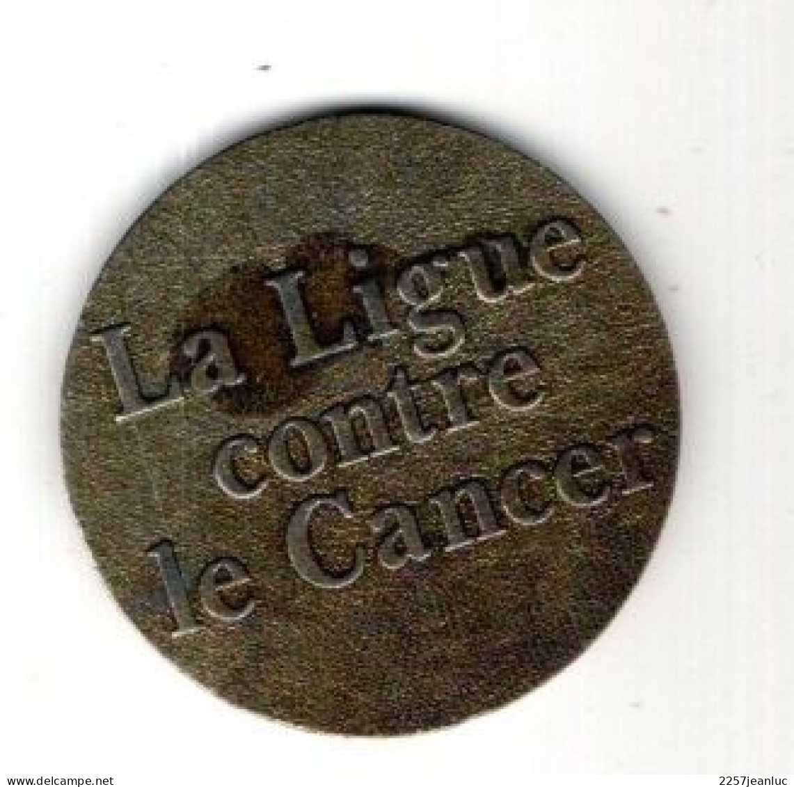 Médaille De La Générosité De La Ligue Contre Le Cancer - Origine Inconnue