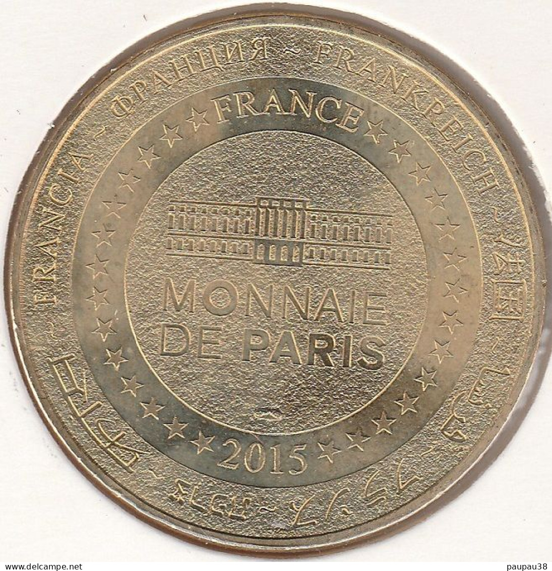 MONNAIE DE PARIS 2015 - 75 PARIS Salon Du Jeton Touristique - Espace Charenton 24 Octobre 2015 - 2015