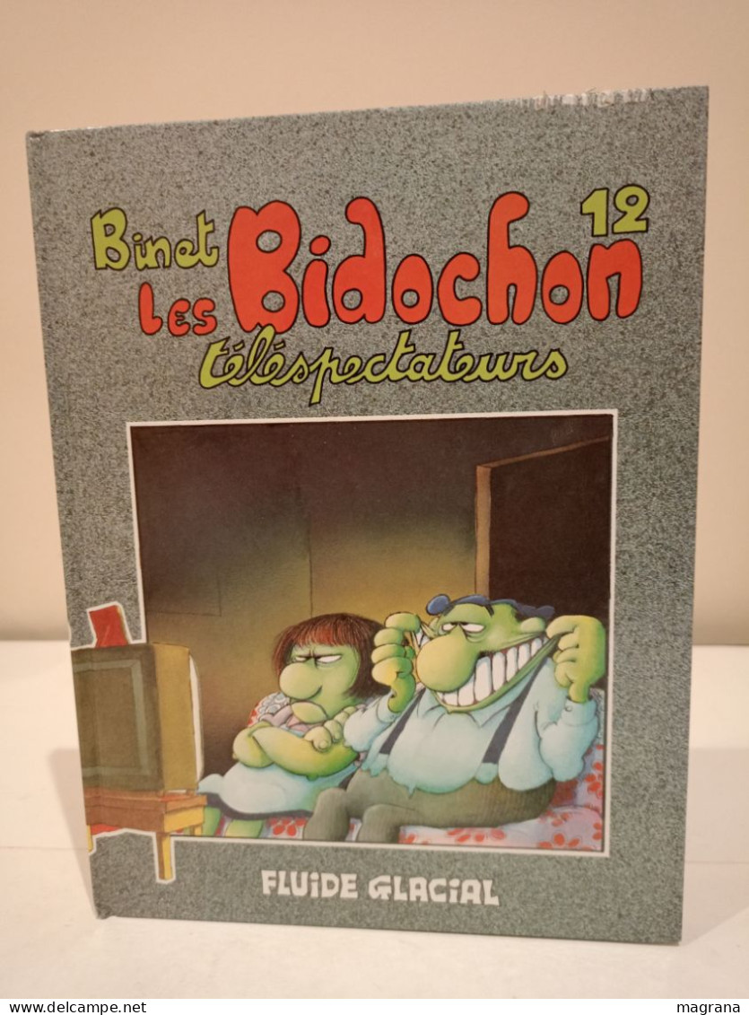 Les Bidochon: Téléspectateurs. 12. Binet. Fluide Glacial. 1re Edition. 1991. 52 Pp - Bidochon, Les