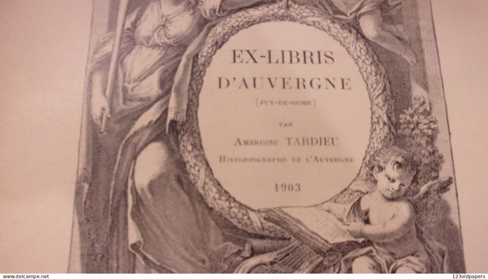 1903 TARDIEU (Ambroise).‎ ‎Dictionnaire Des Ex-libris De La Basse-Auvergne (Puy-de-Dôme) - Auvergne