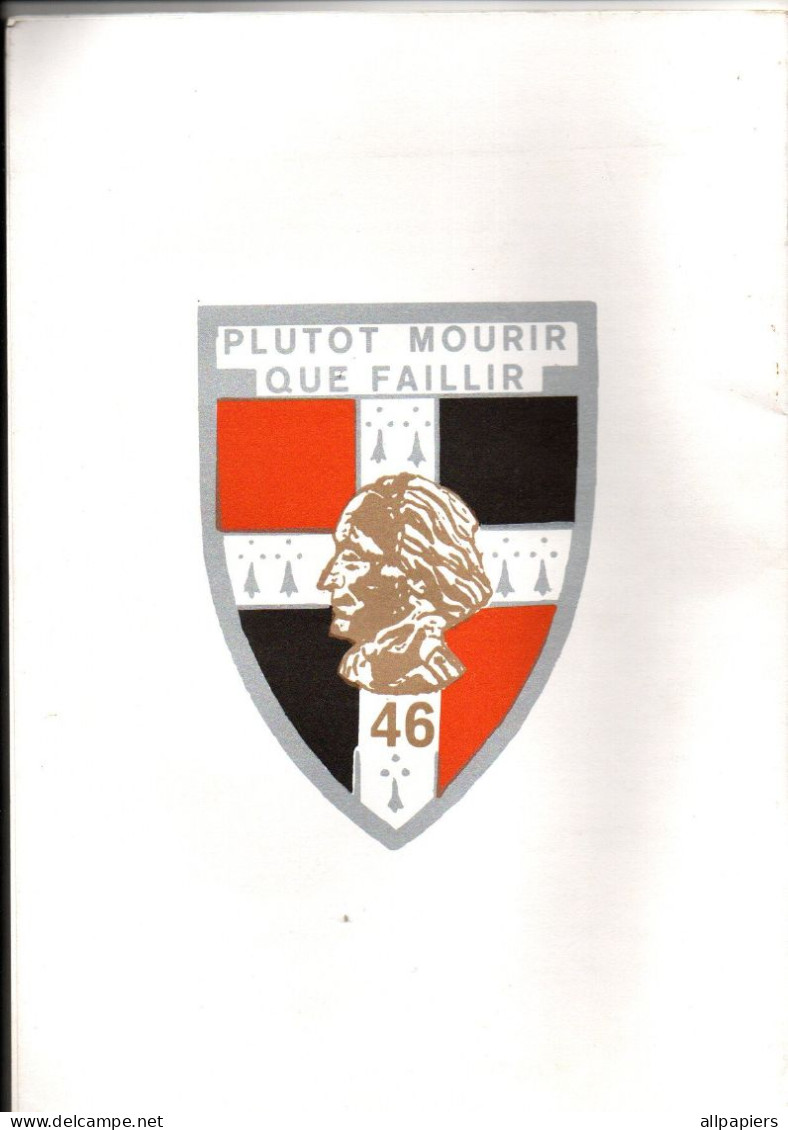 Bulletin De Liaison Trimestriel N°93 Amicale Du 46ème Régiment D'Infanterie “Régiment De La Tour D'Auvergne” De 1991 - Frans