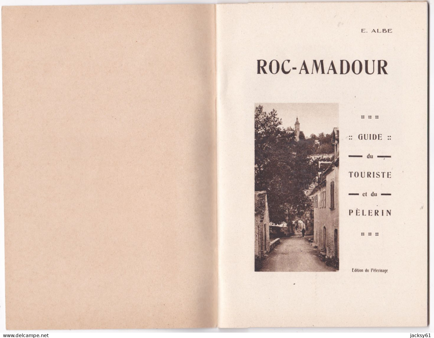 46 - Guide De Roc Amadour  - Guide Du Tourisme Et Du Pèlerinage - Midi-Pyrénées