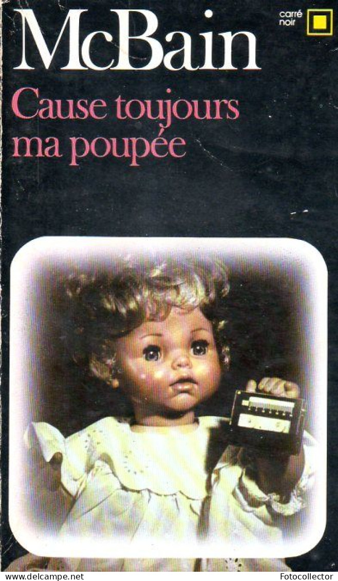 Carré Noir N° 312 : Cause Toujours Ma Poupée Par McBain - NRF Gallimard