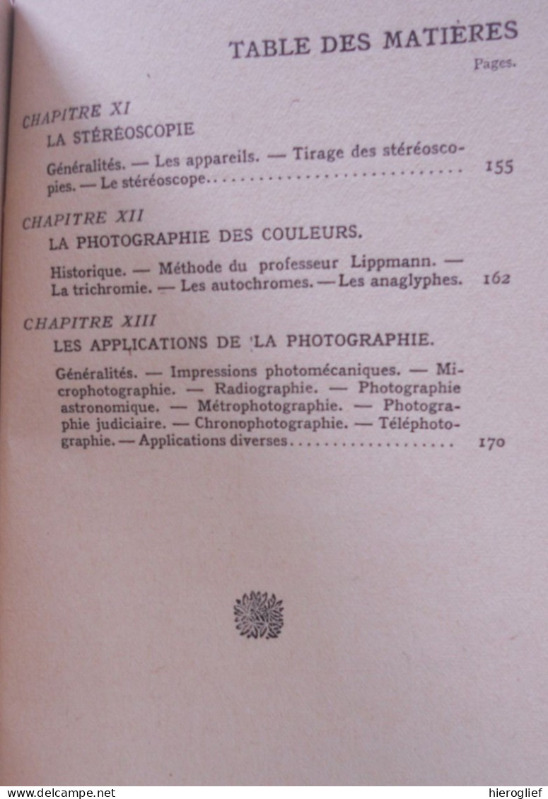 LA PHOTOGRAPHIE Pr R. Milliaud - Hachette 161 Gravures Copyright 1924 Objectif Lumière Obturateur Appareils Stéréoscopie - Fotografie