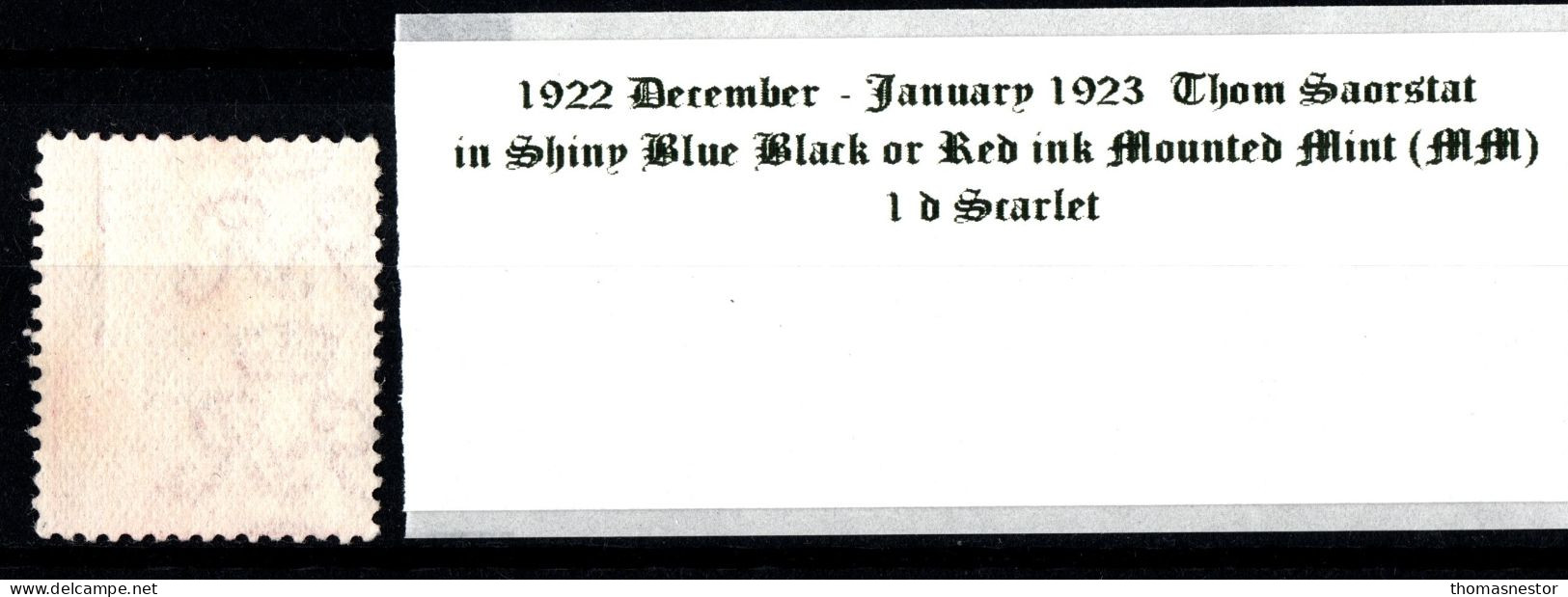 1922 - 1923 December - January Thom Saorstát In Shiny Blue Black Or Red Ink 1 D Scarlet Mounted Mint (MM) - Unused Stamps