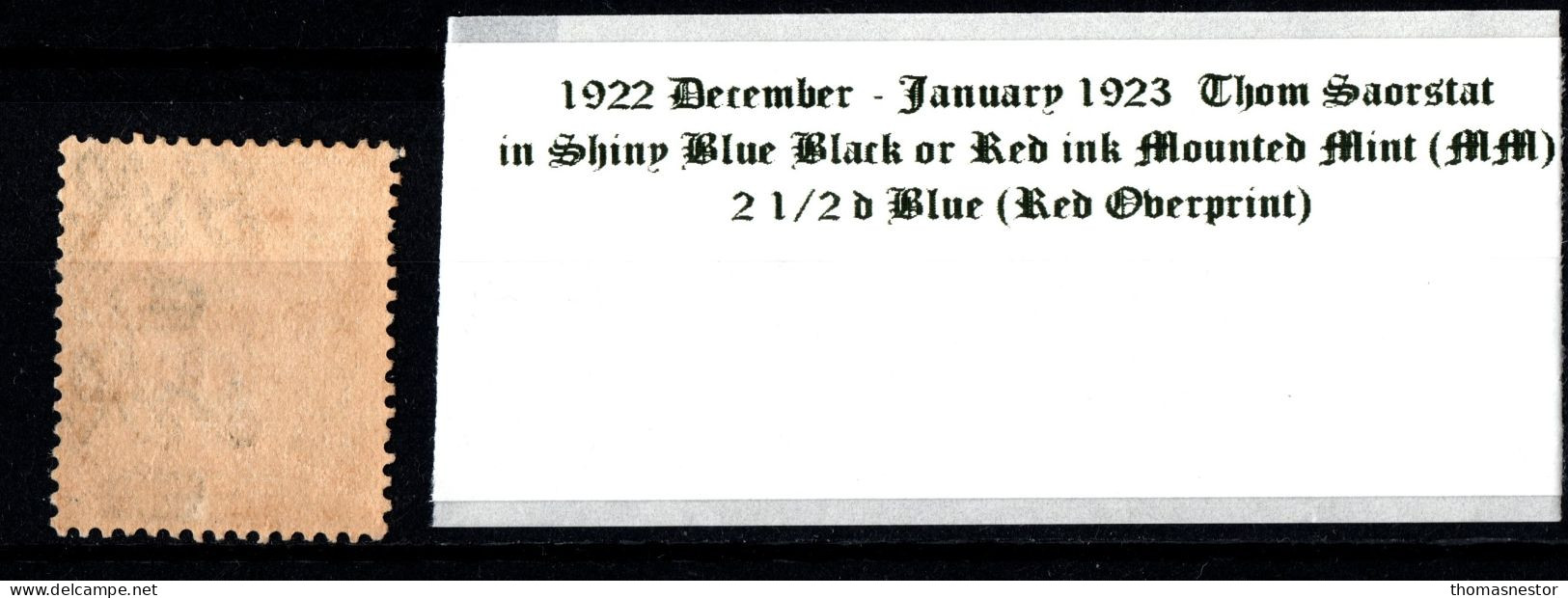 1922 - 1923 December-January Thom Saorstát In Shiny Blue Black Or Red Ink 2 1/2 D Blue (Red Overprint) Mounted Mint (MM) - Nuovi