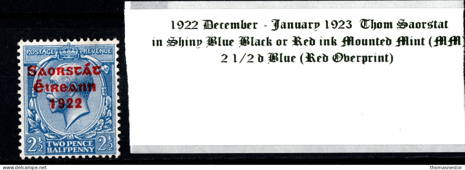 1922 - 1923 December-January Thom Saorstát In Shiny Blue Black Or Red Ink 2 1/2 D Blue (Red Overprint) Mounted Mint (MM) - Unused Stamps