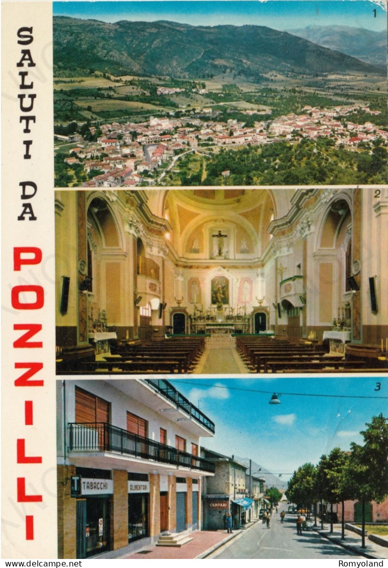 CARTOLINA  POZZILLI,ISERNIA,MOLISE-SALUTI DA POZZILLI-PANORAMA-CHIESA S.CATERINA-INTERNO-VIA ROMA-STORIA,VIAGGIATA 1982 - Isernia