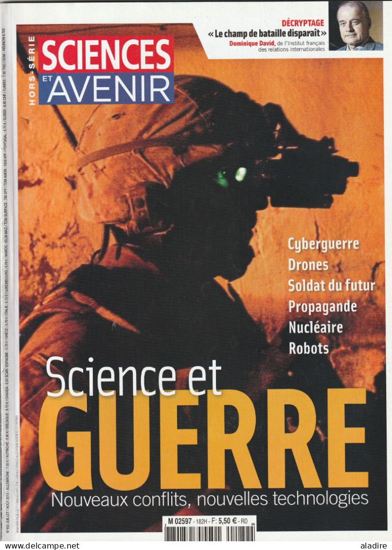 SCIENCE ET GUERRE - Cyberguerre, Drones, Robots, Nucléaire, Soldat Du Futur... -  SCIENCES Et AVENIR - € 1.00 - Science