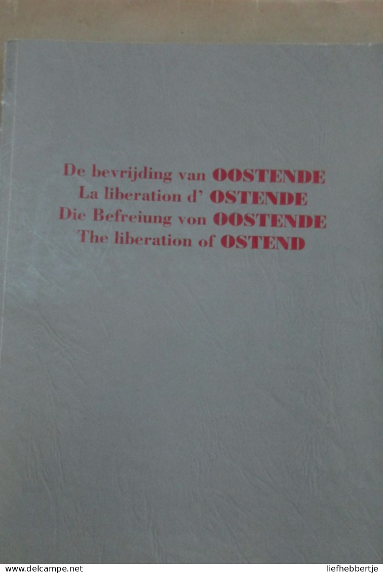 De Bevrijding Van Oostende - Collectie Asseloos - 1994 - Guerre 1939-45