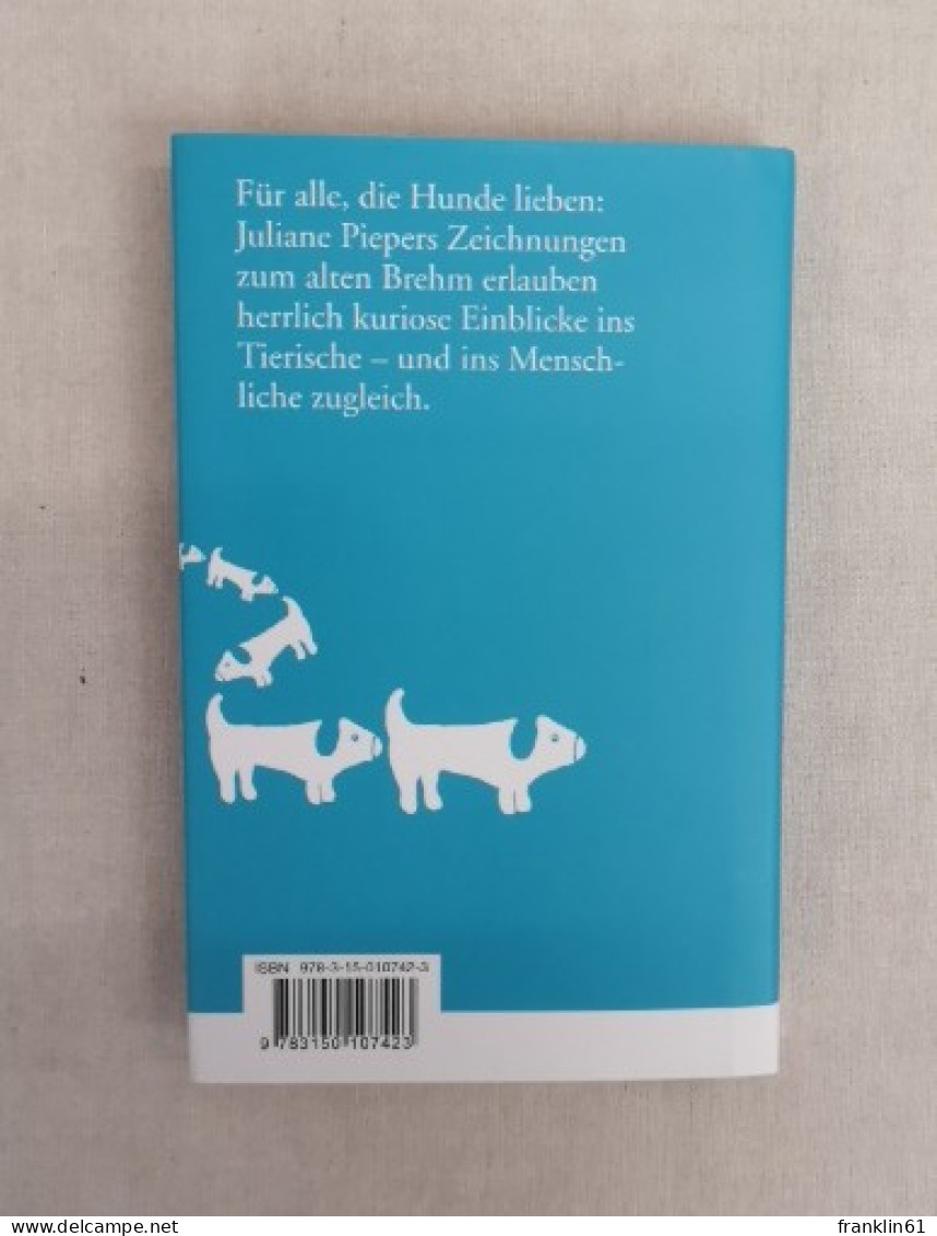 Der Hund Ist Ein Zweidrittelmensch : Hunde In Brehms Tierleben. - Dieren