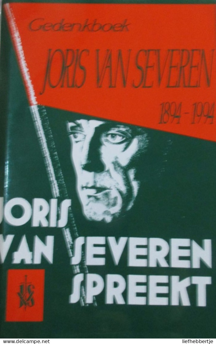 Gedenkboek Joris Van Severen 1894-1994 - Joris Van Severen Spreekt - Guerre 1939-45