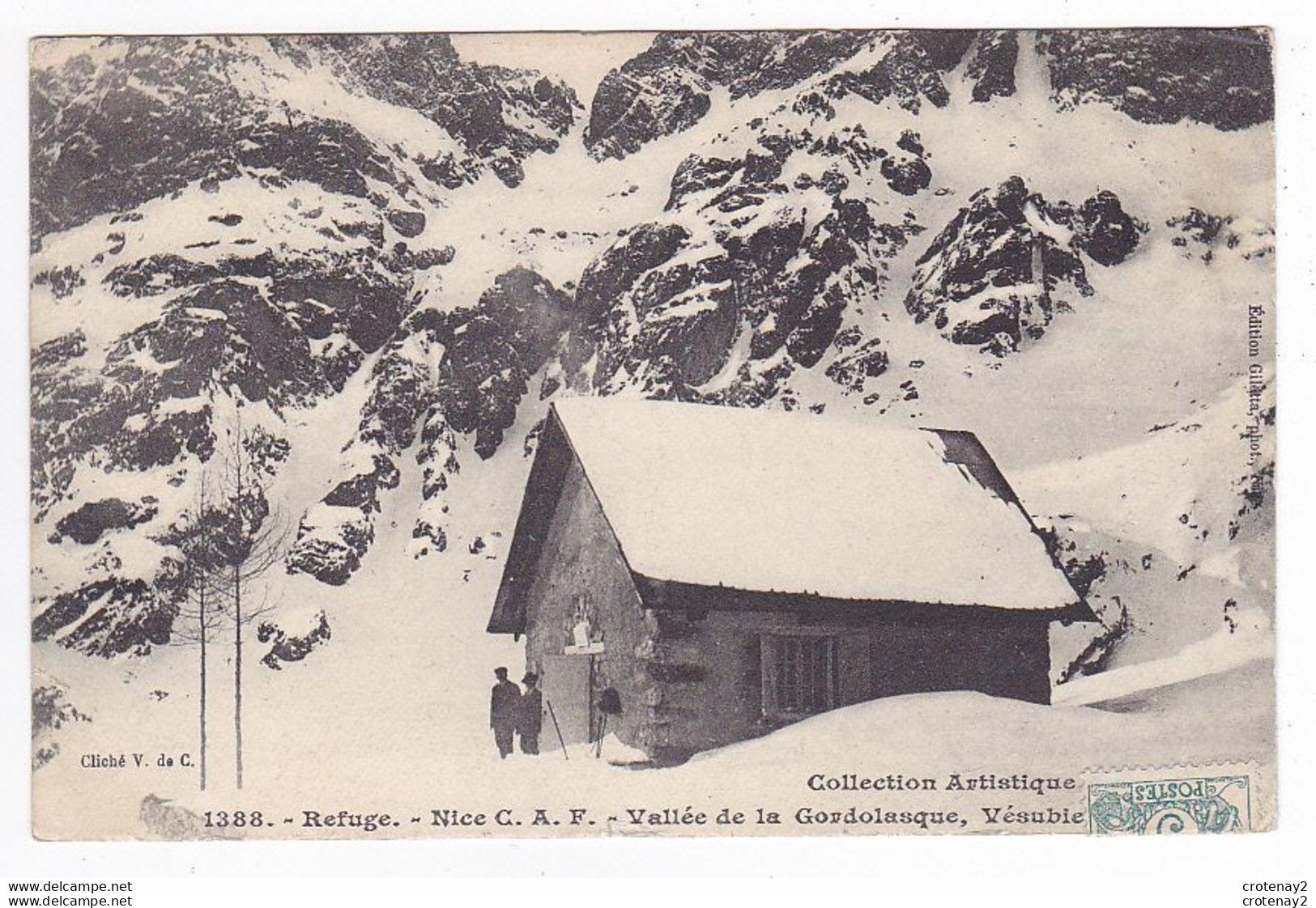 06 Refuge Nice C.A.F Vallée De La GORDOLASQUE Vésubie N°1388 Cliché V De C En 1906 VOIR DOS Edition Giletta - Lantosque