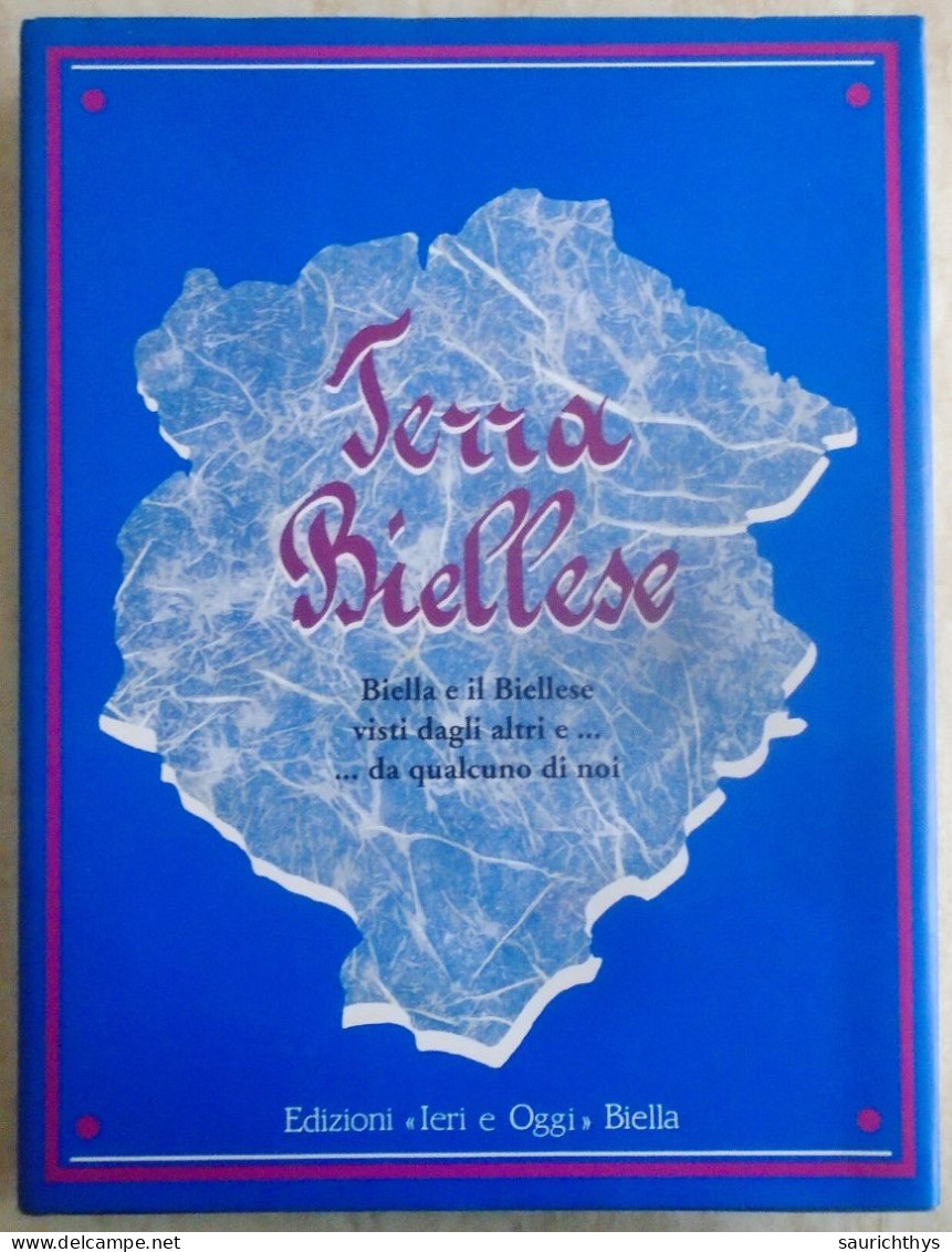 Grosso Volume Terra Biellese - Biella Candelo Oropa Gaglianico Graglia Vigliano 1995 - History, Biography, Philosophy