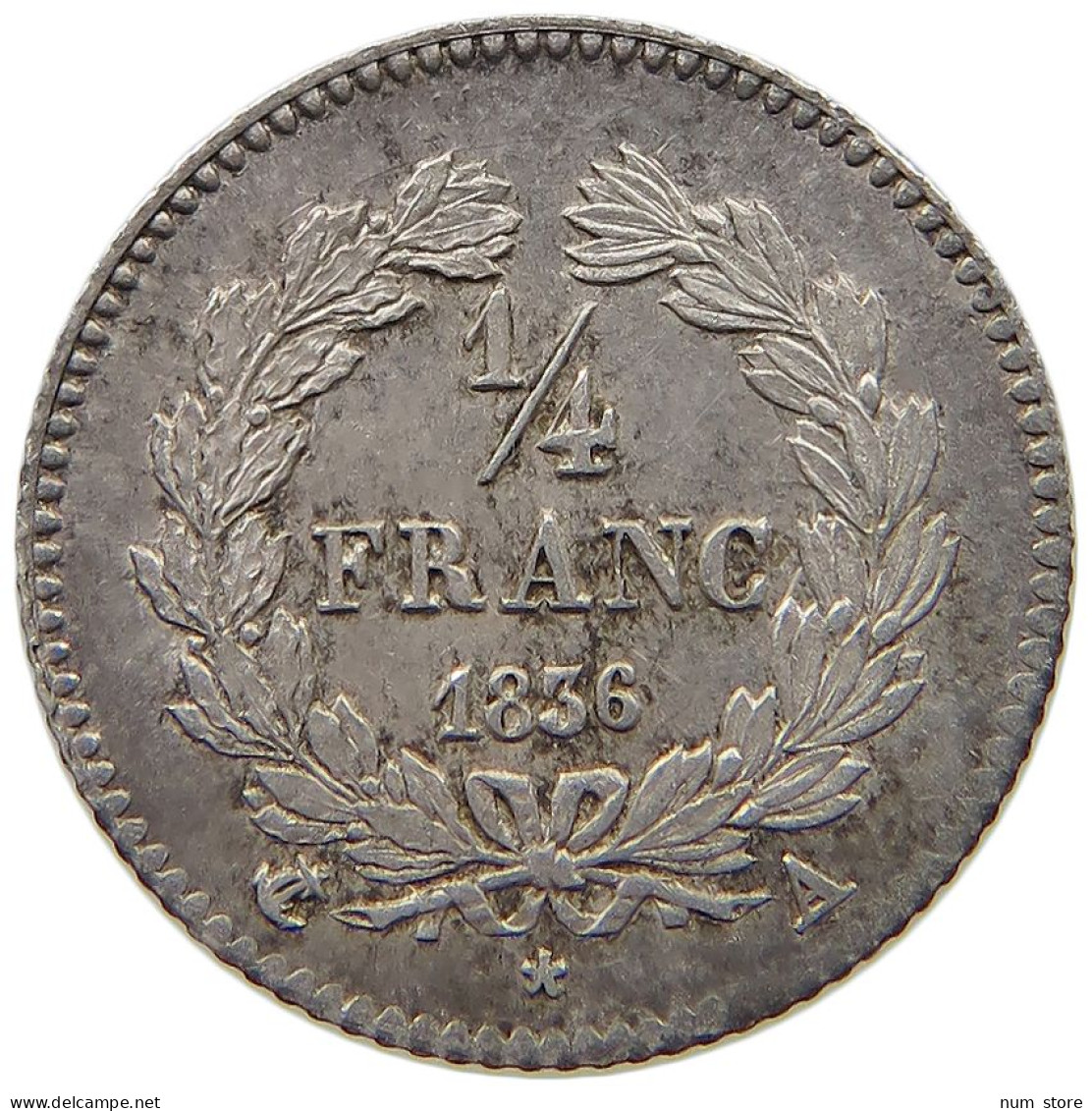 FRANCE 1/4 FRANC 1836 A LOUIS PHILIPPE I. (1830-1848) #t009 0167 - 1/4 Franc