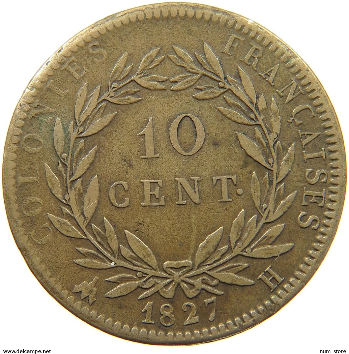 FRANCE COLONIES 10 CENTIMES 1827 H Charles X. (1824-1830) #t120 0397 - French Colonies (1817-1844)