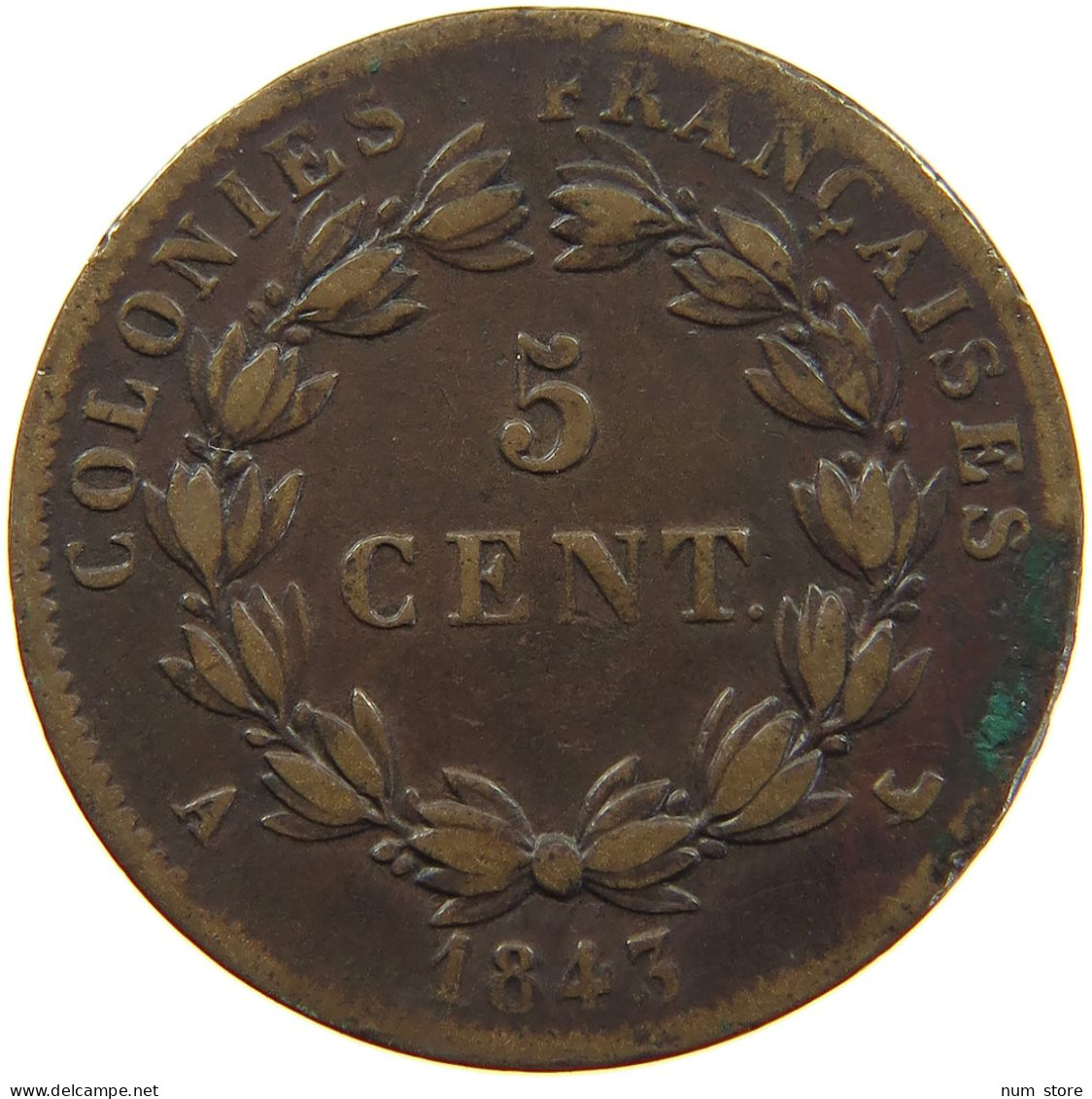 FRENCH COLONIES 5 CENTIMES 1843 A LOUIS PHILIPPE I. (1830-1848) #c061 0071 - Französische Kolonien (1817-1844)