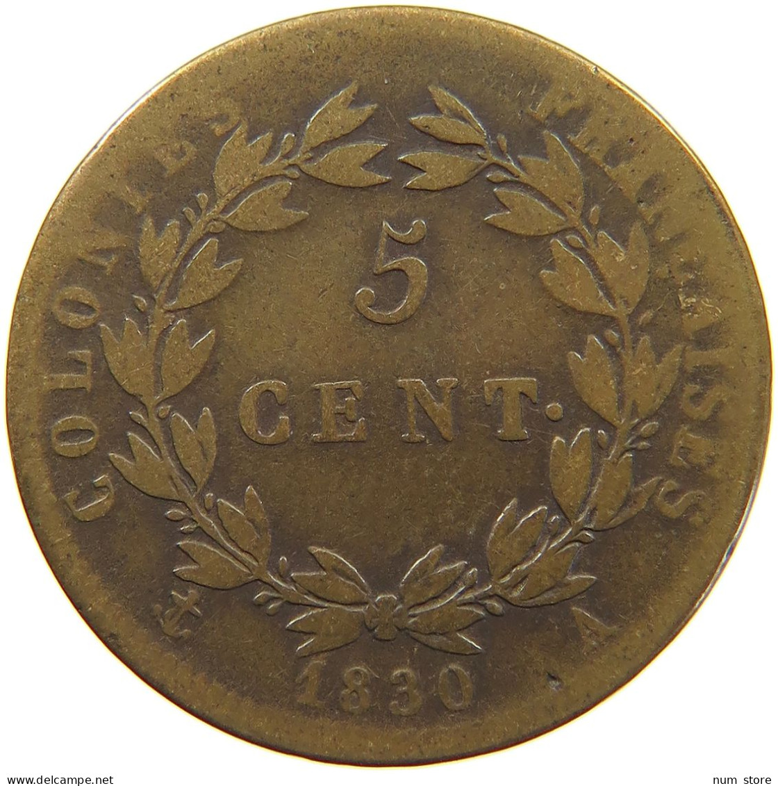 FRENCH COLONIES 5 CENTIMES 1830 A Charles X. (1824-1830) #c061 0067 - French Colonies (1817-1844)