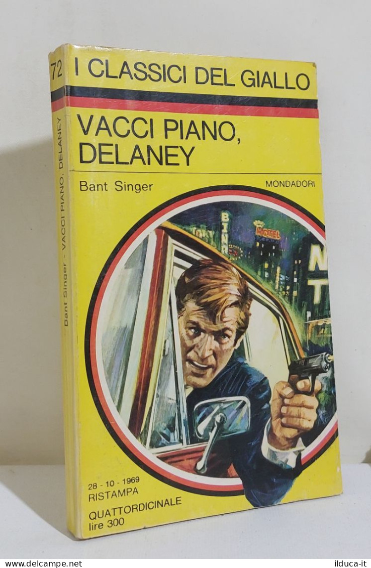 I116884 Classici Giallo Mondadori 72 - Bant Singer - Vacci Piano Delaney - 1969 - Krimis