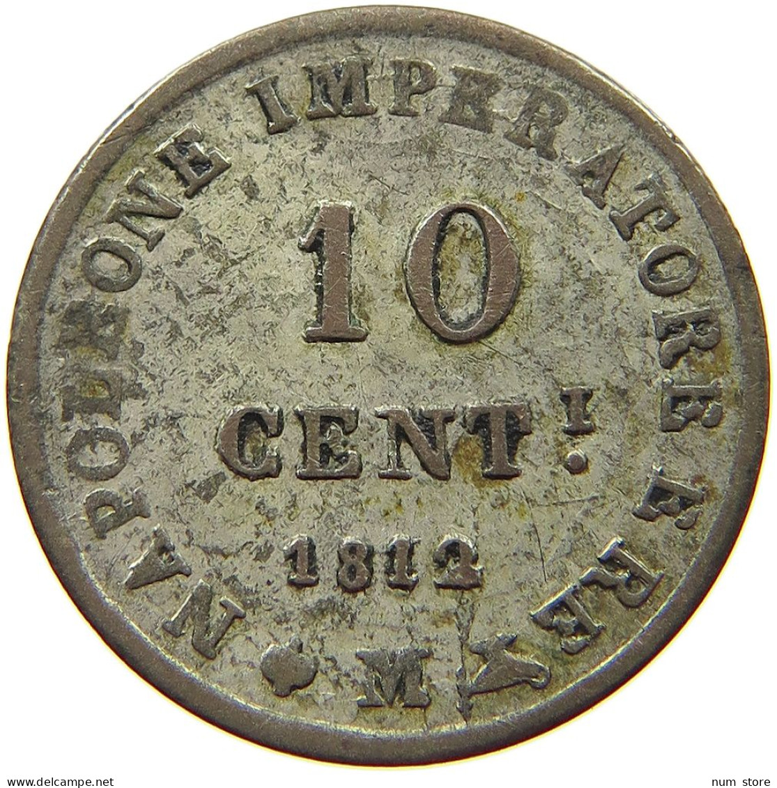 ITALY STATES NAPOLEON I. 10 CENTESIMI 1812 M Napoleon I. (1804-1814, 1815) #t144 0915 - Napoleontisch