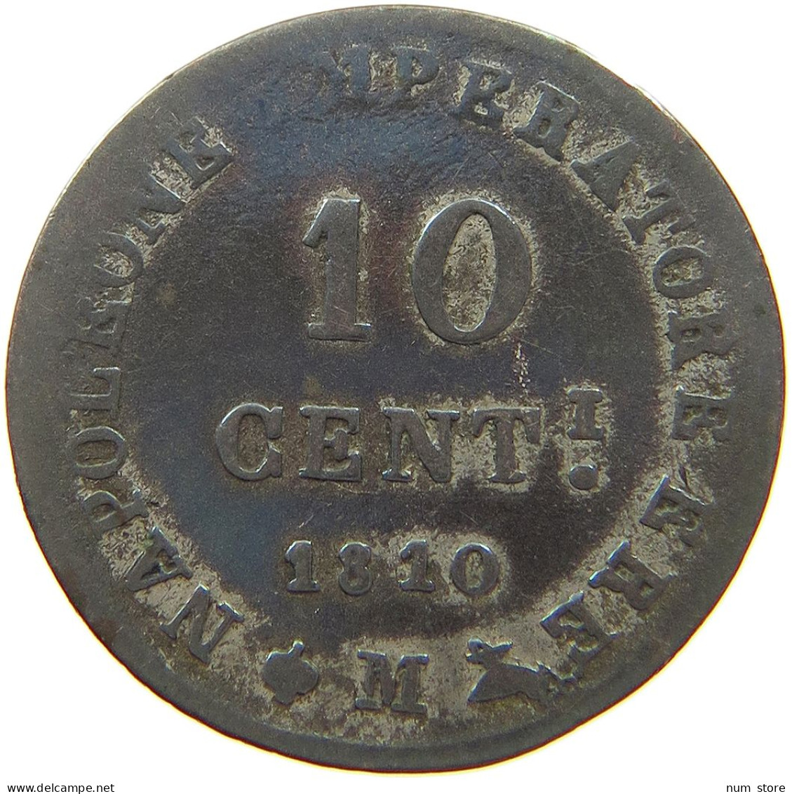 ITALY STATES NAPOLEON I. 10 CENTESIMI 1810 M Napoleon I. (1804-1814, 1815) #t072 0425 - Napoleontisch