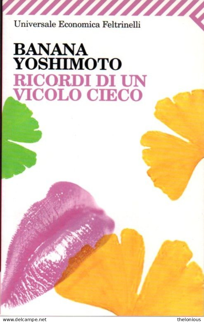 # Banana Yoshimoto - Ricordo Di Un Vicolo Cieco - Economica Feltrinelli - 2008 - Erzählungen, Kurzgeschichten