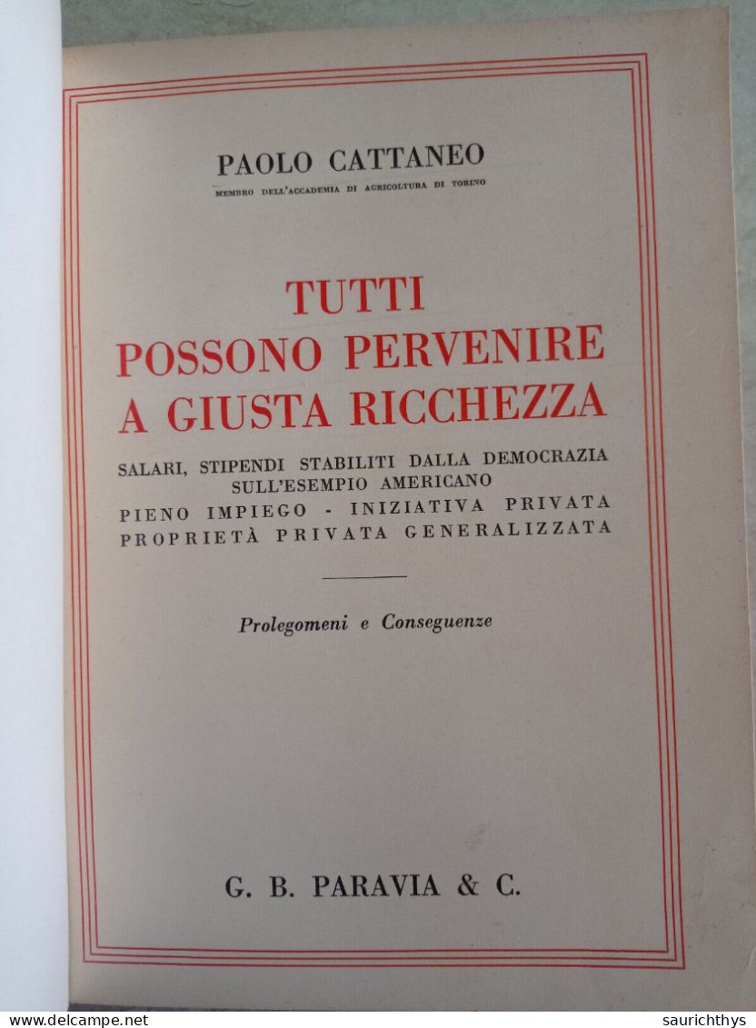 Paolo Cattaneo Tutti Possono Pervenire A Giusta Ricchezza Appartenuto A Ministro Del Governo Dini - Société, Politique, économie