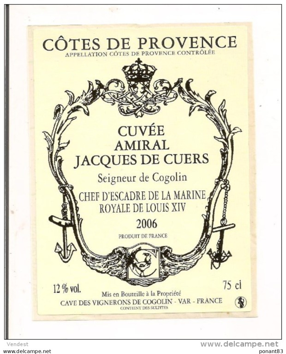 Etiquette Côtes De Provence - Cuvée Amiral Jacques De Cuers - Chef D'escadre De La Marine Royale De Louis XIV - 2006 - - Rosés