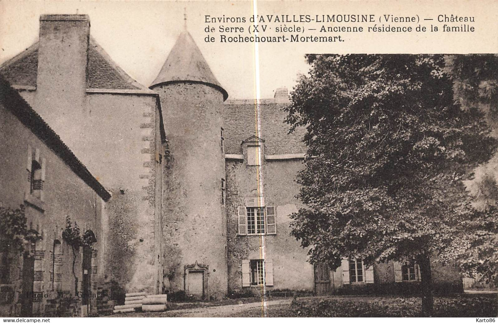 Availles Limousine * Château De Serre * Ancienne Résidence De La Famille De Rochechouart Mortemart - Availles Limouzine