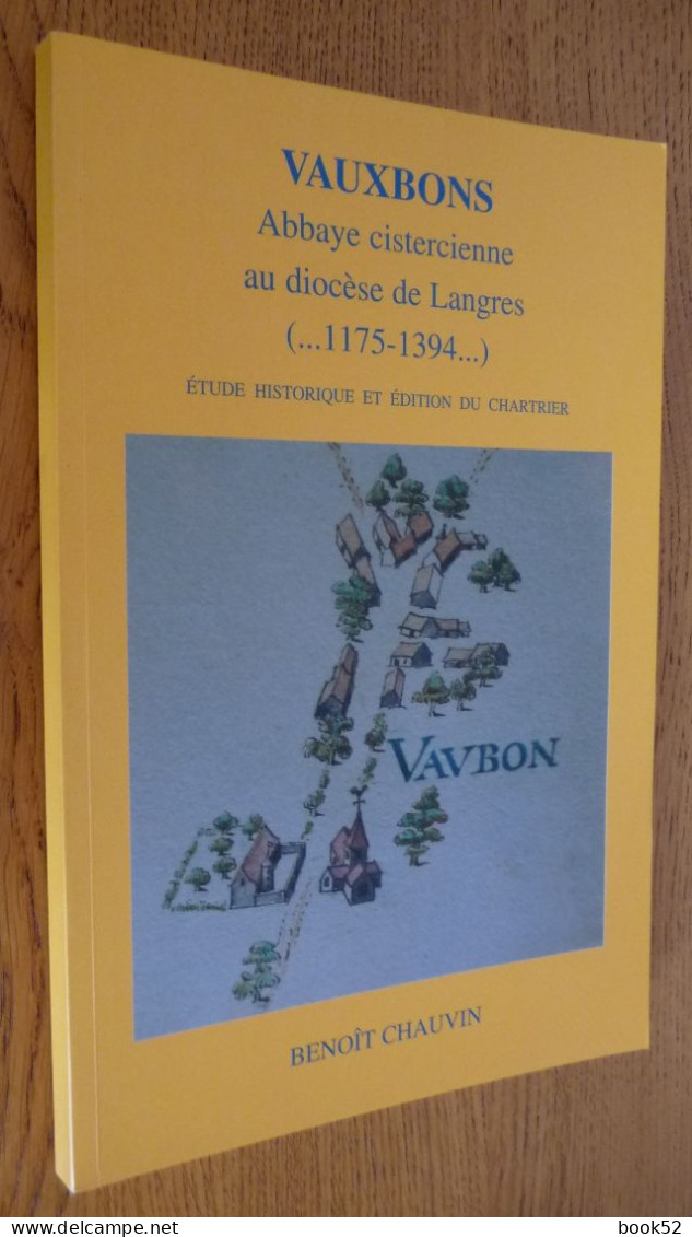 VAUXBONS Abbaye Cistercienne Au Diocèse De LANGRES (..1175-1394..) Haute-Marne - Champagne - Ardenne