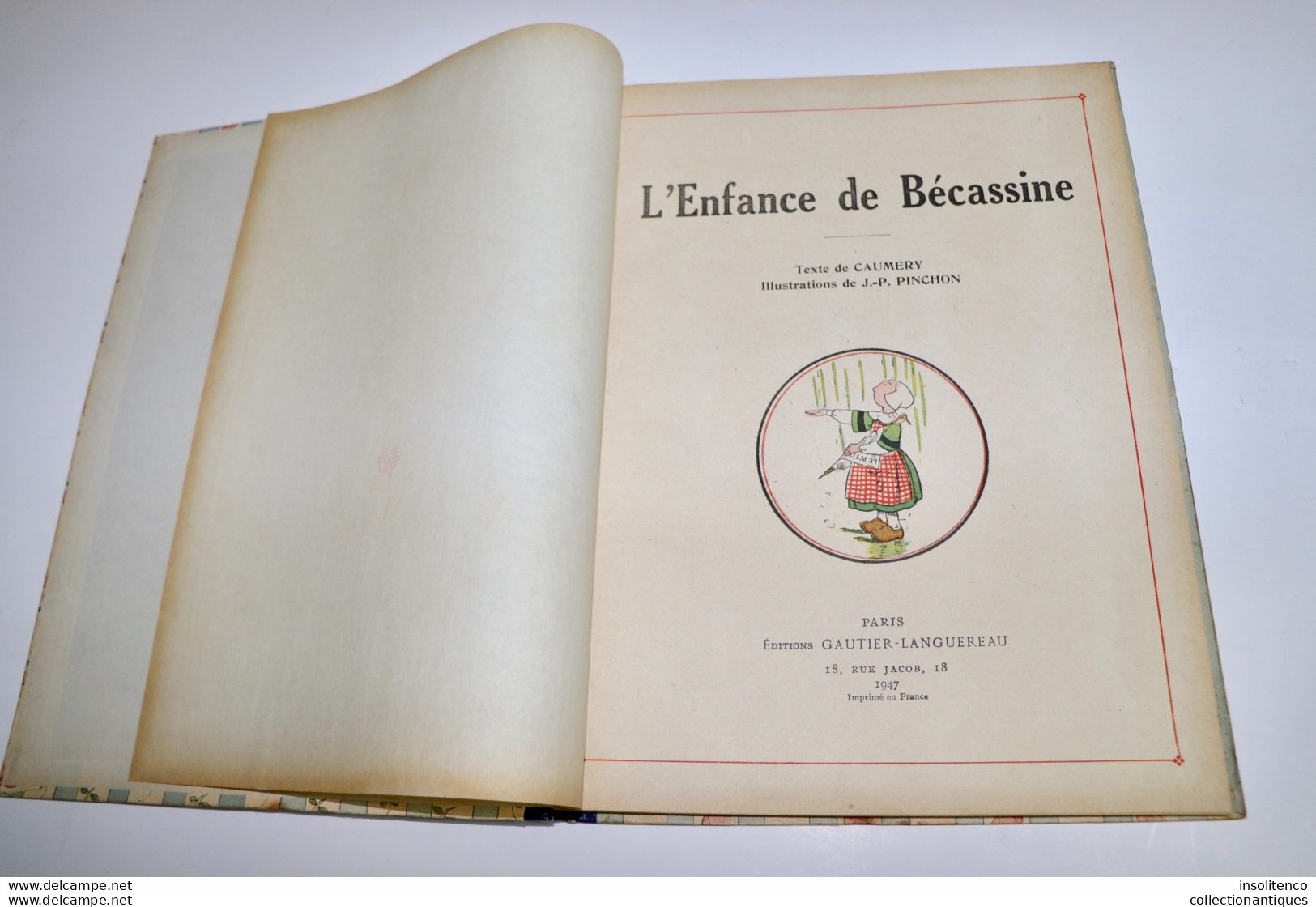 L'Enfance De Bécassine - JP Pinchon - Editions Gautier-Langereau - Réimpression De 1947 - - Bécassine