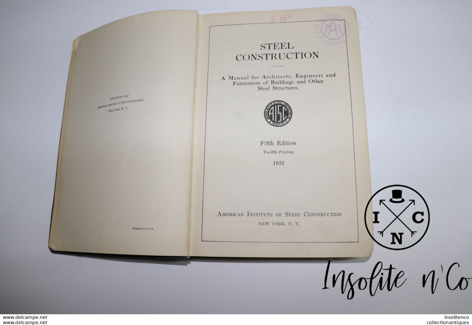 Steel Construction - A Manual For Architects, Engineers And Fabricators Of Buildings And Other Steel Structures - 1951 - Architectuur/ Design
