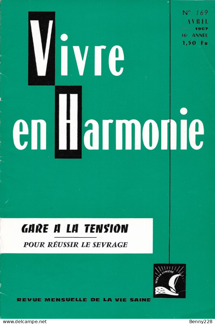 VIVRE En HARMONIE - GARE A LA TENSION - Pour Réussir Le Sevrage - Mensuel N °169 D'Avril 1967 - Medizin & Gesundheit